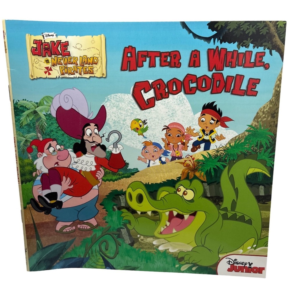 Disney Jake and the Never Land Pirates After a While‎ Crocodile Paperback 2014